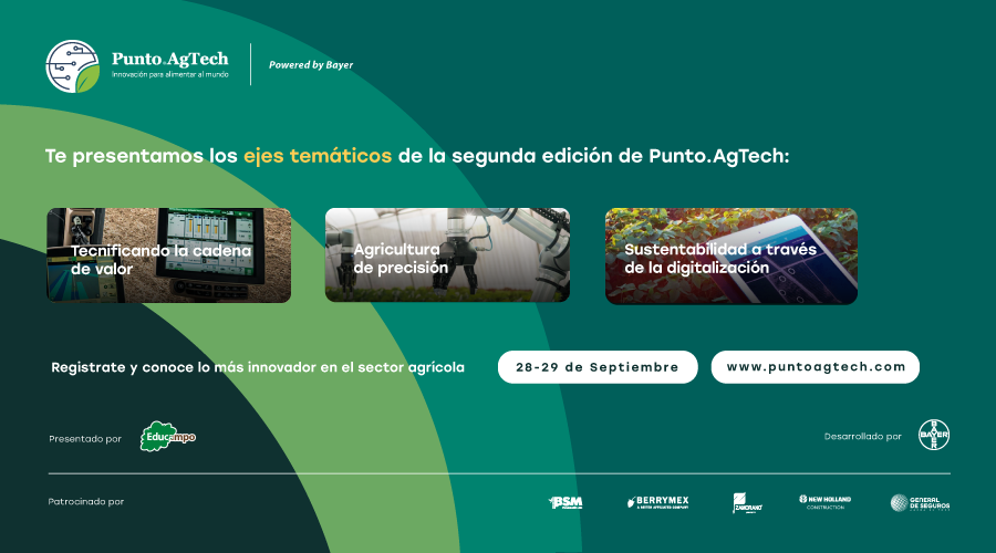 Te presentamos los ejes temáticos:
● Agricultura de precisión
● Sustentabilidad a través de la digitalización
● Tecnificando la cadena de valor
