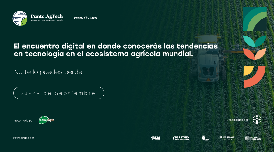 Punto.AgTech. El encuentro digital en donde conocerás las tendencias en tecnología en el ecosistema agrícola mundial. ¡No te lo puedes perder! 28 y 29 de septiembre