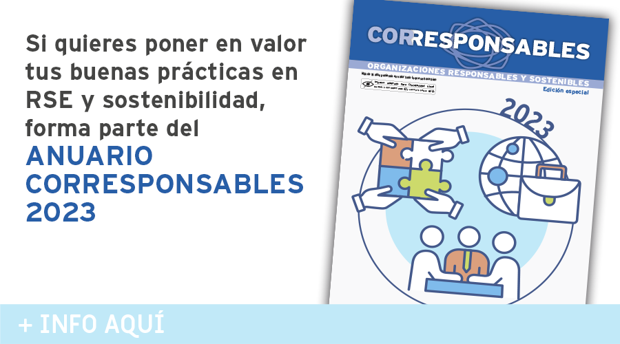 Si quieres poner en valor tus buenas prácticas en RSE y sostenibilidad, forma parte del anuario corresponsables 2023. 