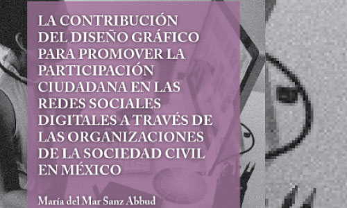La contribución del diseño gráfico para la participación ciudadana en redes sociales a través de las OSC en México 