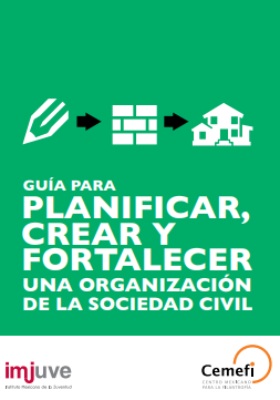 Guía para planificar, crear y fortalecer una organización de la sociedad civil 