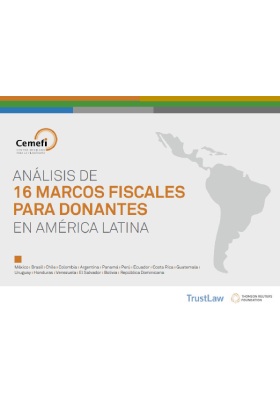 Análisis de 16 marcos fiscales para donantes en América Latina	/ Centro Mexicano para la Filantropía, A.C.