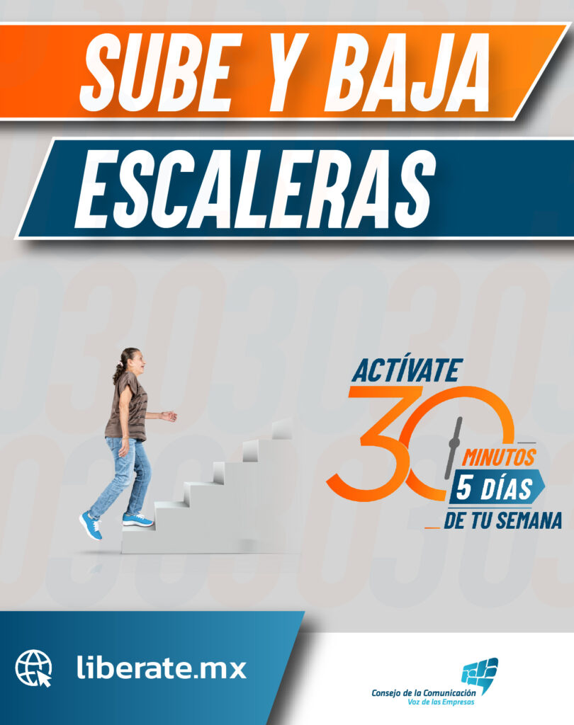 Sube y baja escaleras. Libérate es una campaña del Consejo de la Comunicación, que consiste en hacer actividad física al menos 30 minutos días 5 días de la semana