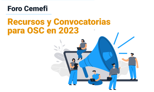 Foro Cemefi “Recursos y Convocatorias para OSC en 2023”