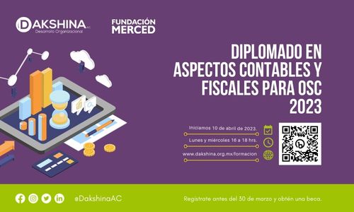 Diplomado en Aspectos Contables y Fiscales para OSC. Iniciamos el 10 de abril, en línea, lunes y miércoles de 16 a 18 horas.