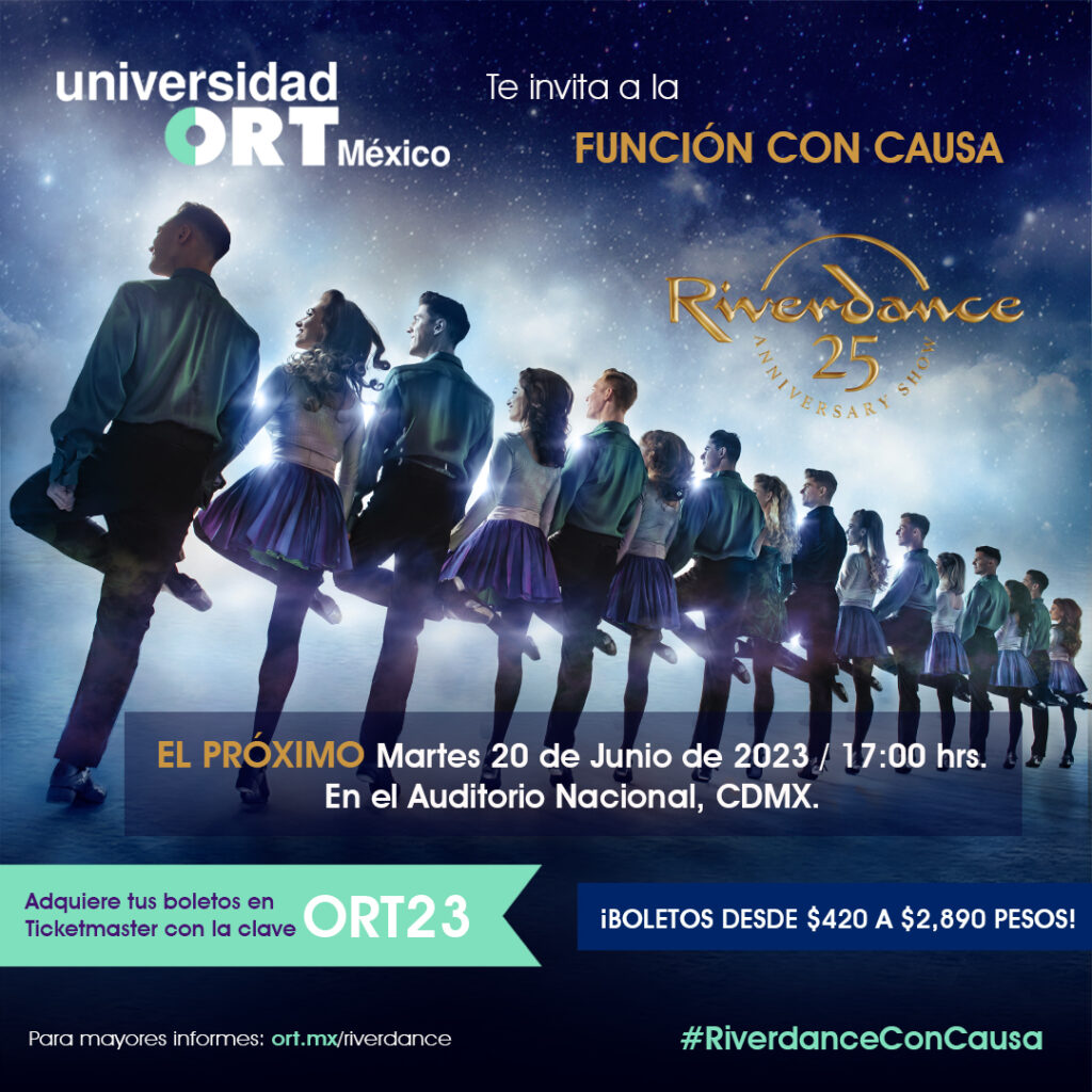 Uiversidad ORT te invita a la función con causa de riverdance el martes 20 de junio de 2023.
