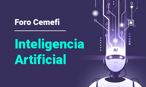 Foro Cemefi: inteligencia artificial el próximo 25 de mayo a las 10:00 horas