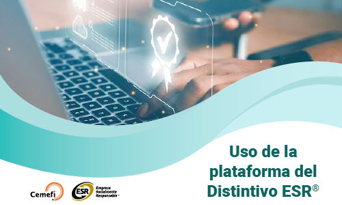 Webinario: Uso de la plataforma del Distintivo ESR® para Empresas. 13 de junio 10 horas