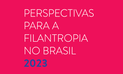 Perspectivas para la filantropía en Brasil 2023