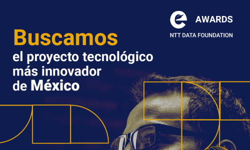 Buscamos el proyecto tecnológico más innovador de México.