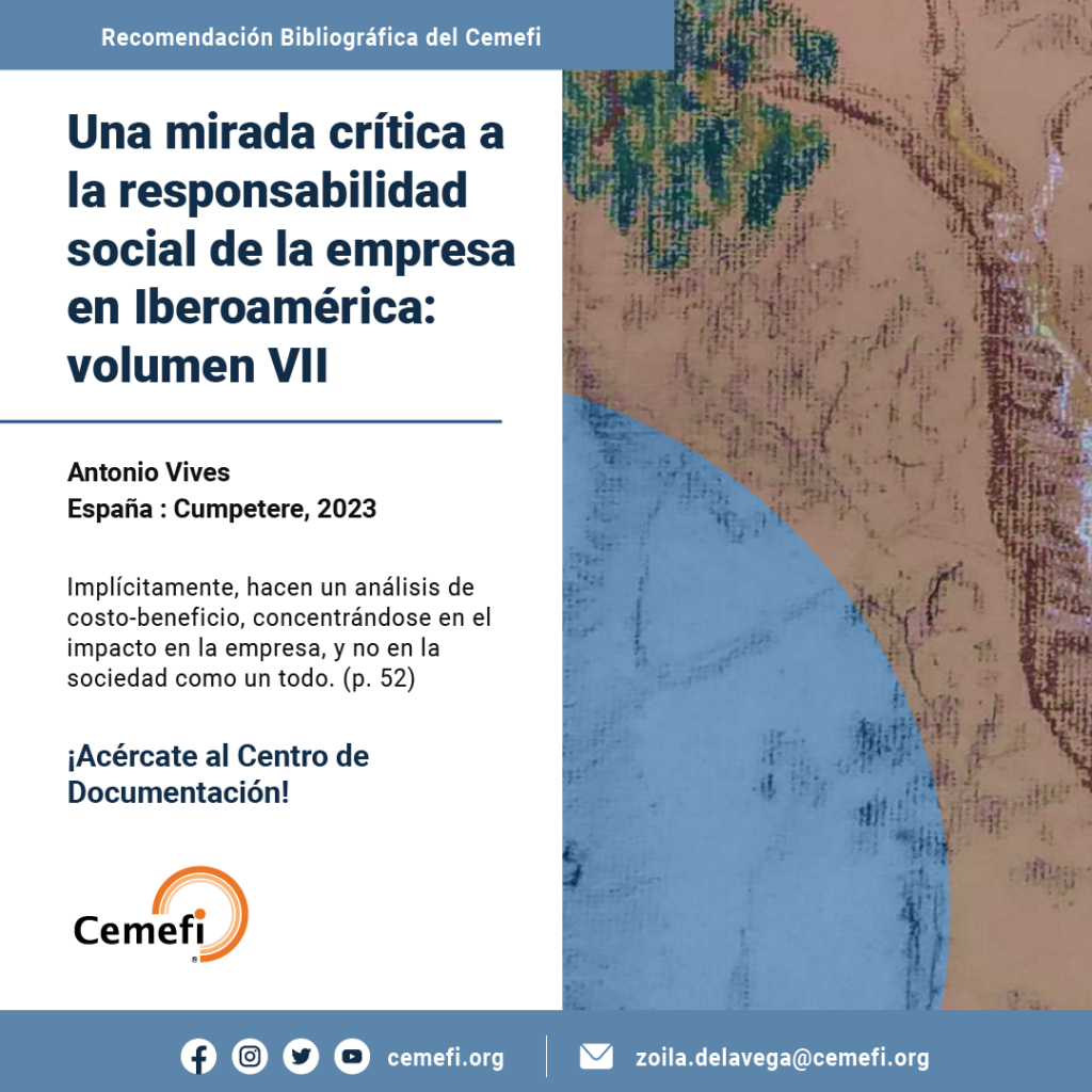 Una mirada crítica a la responsabilidad social de la empresa en Iberoamérica: volumen VII 
Antonio Vives
