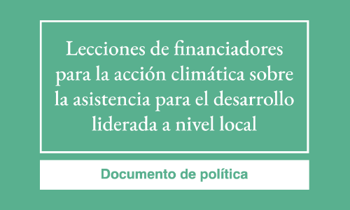 “Lecciones de financiadores para la acción climática sobre la asistencia para el desarrollo liderada a nivel local” una investigación de WINGS