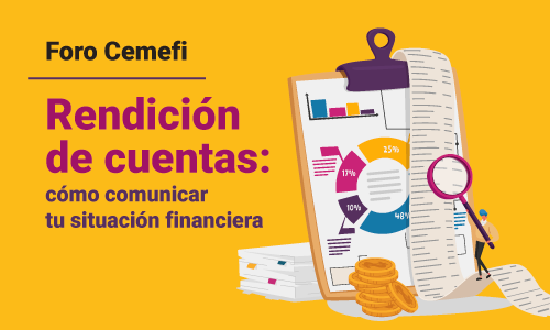29 de junio Foro Cemefi "Rendición de cuentas: cómo comunicar tu situación financiera"