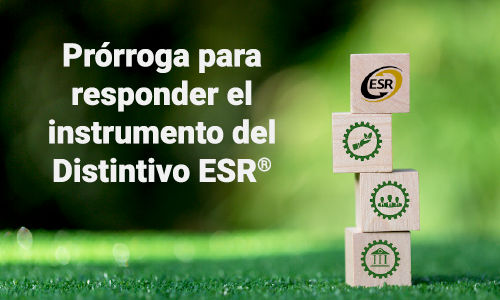 Prórroga para responder el instrumento del Distintivo ESR® 