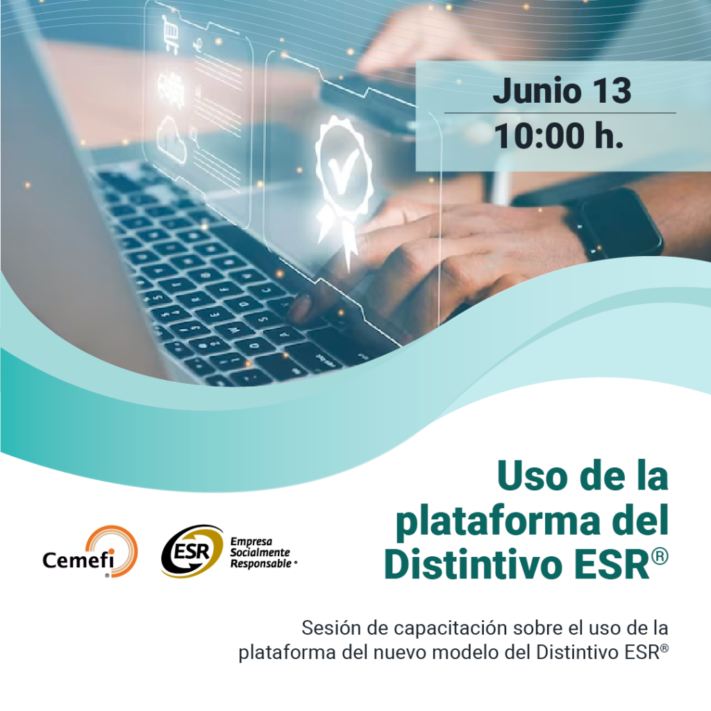 Webinario, uso de la plataforma del Distintivo ESR de Cemefi. 13 de junio a las 10 horas.