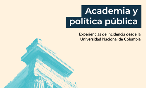 El Centro de Documentación del Cemefi te invita a leer el “Academia y política pública: experiencias de incidencia desde la Universidad Nacional de Colombia” este libro se presentó en el XXI Congreso de Investigación sobre el Tercer Sector, el 8 de junio de 2023.