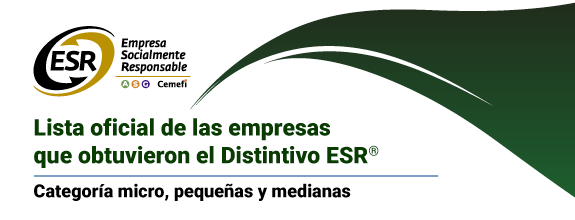 Lista de empresas micro, pequeñas y medianas (MiPyMEs) que obtuvieron el Distintivo ESR®
