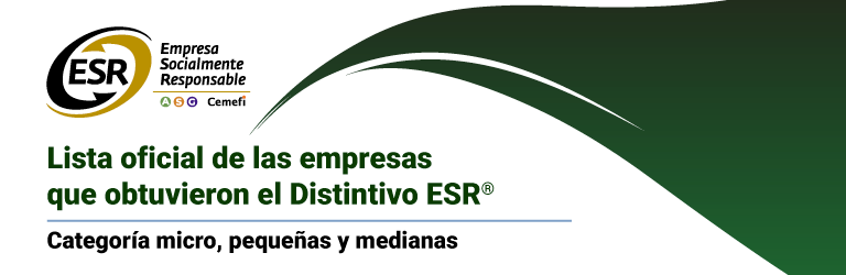 Lista de empresas micro, pequeñas y medianas (MiPyMEs) que obtuvieron el Distintivo ESR®