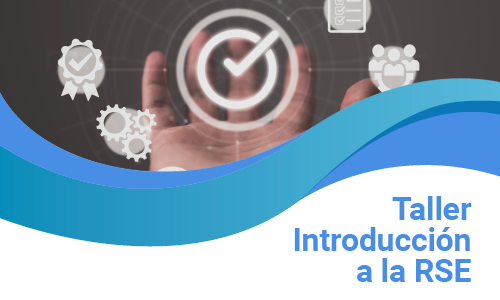 Taller Introducción a la RSE (responsabilidad social empresarial)