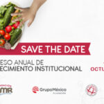 Aparta la fecha. Congreso anual de fortalecimiento institucional 10 y 11 de octubre 2023 día mundial de la alimentación 2023 fundacion cmr, fundación grupo México.