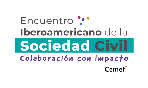 Encuentro Iberoamericano de la Sociedad Civil: Colaboración con impacto.