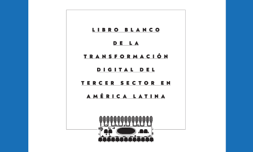 Libro Blanco de la Transformación Digital del Tercer Sector