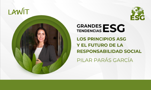 📺 Consulta el video de Pilar Parás en el evento “ESG. Grandes tendencias”