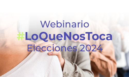 Webinario: #LoQueNosToca sobre la participación de las OSC en tiempos electorales