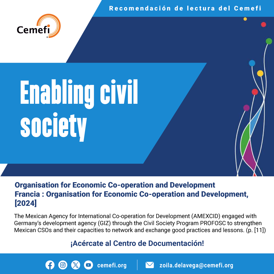 El Centro de Documentación (CEDOC) pone a tu disposición la investigación “Enabling civil society ” una investigación de la Organización para la Cooperación y el Desarrollo Económico (OECD).