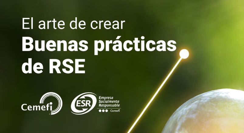 “El arte de crear buenas prácticas de responsabilidad social empresarial (RSE)” una publicación del Cemefi.