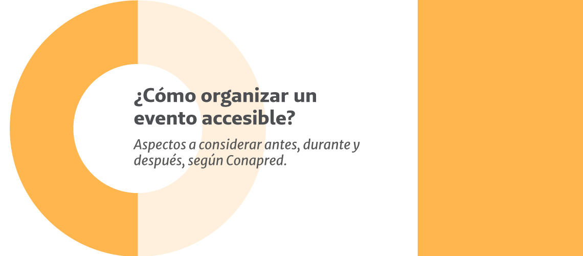 Cemefi ha resumido los principales aspectos, para facilitar que cada organización pueda realizar sus eventos y cumplir con los estándares de accesibilidad vigentes.