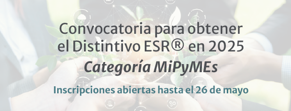 Ya está disponible la convocatoria del Distintivo ESR® para las compañías micro, pequeñas y medianas (MiPyMEs) 2025.