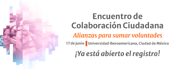 El Encuentro de Colaboración Ciudadana 2025 se realizará en la Universidad Iberoamericana Ciudad de México el 17 de junio. ¡Conoce el programa y regístrate!