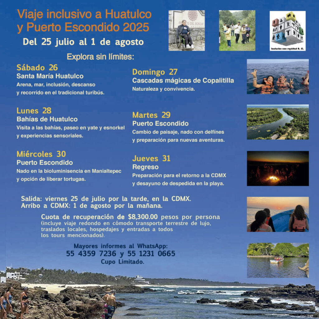 En imagen algunas fotografías de viajes promovidos a diversos lugares del país por Inclusión con Equidad AC y el texto Viaje inclusivo a Huatulco y Puerto Escondido 2025. Toda la información se incluye en el cuerpo de esta nota.