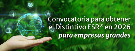 La convocatoria para obtener el #DistintivoESR® 2026 ya está abierta para empresas grandes