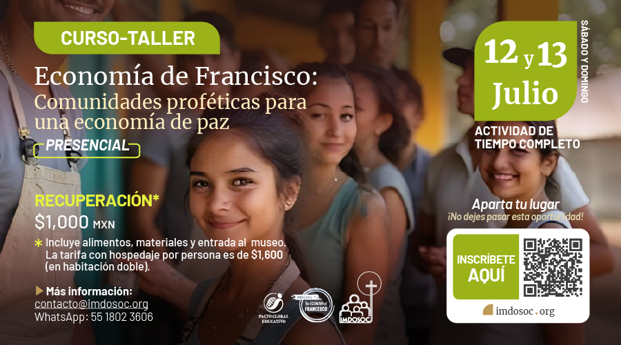 En imagen varias personas jóvenes de fondo y el texto: Curso | Economía de Francisco: Comunidades proféticas para una economía de paz