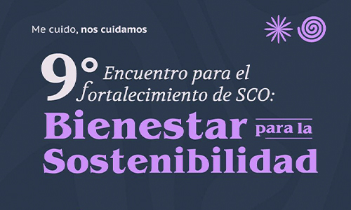 Conéctate al Noveno Encuentro para el Fortalecimiento de la SCO
