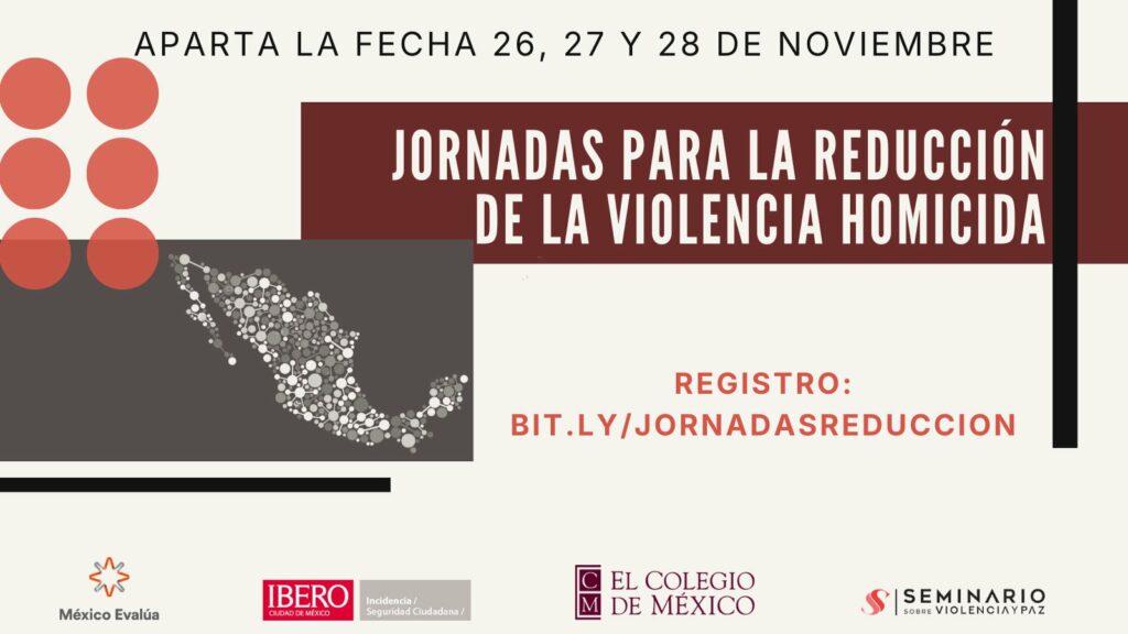 Gráfico de las Jornadas para la Reducción de la Violencia Homicida. En imagen un mapa de méxico y el enlace de registro, más información en el cuerpo de esta nota.