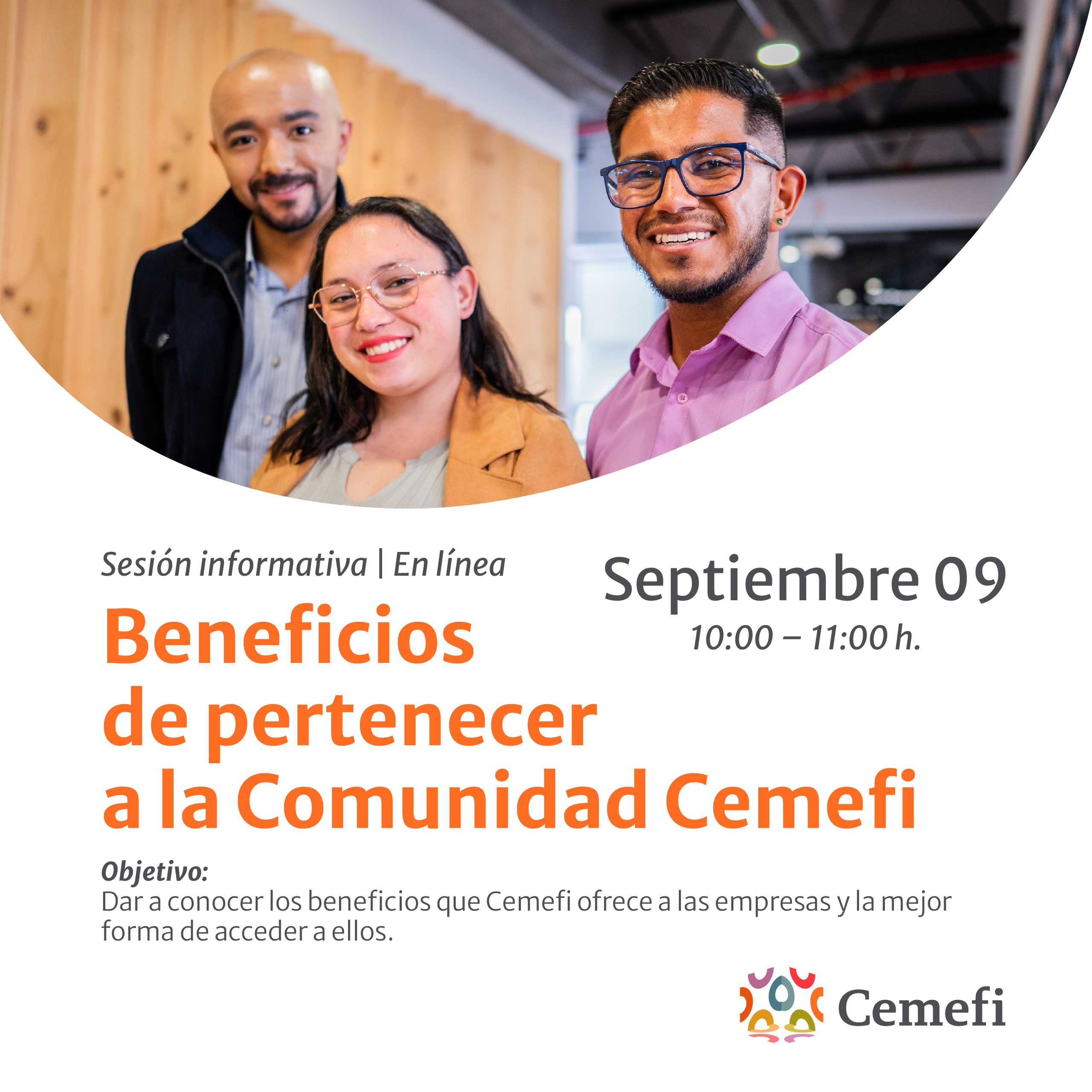 Imagen promocional de la sesión informativa en línea «Beneficios de pertenecer a la Comunidad Cemefi», a realizarse el 9 de septiembre de 10:00 a 11:00 h, cuyo objetivo es dar a conocer los beneficios que Cemefi ofrece a las empresas y cómo acceder a ellos. Incluye el logotipo de Cemefi.