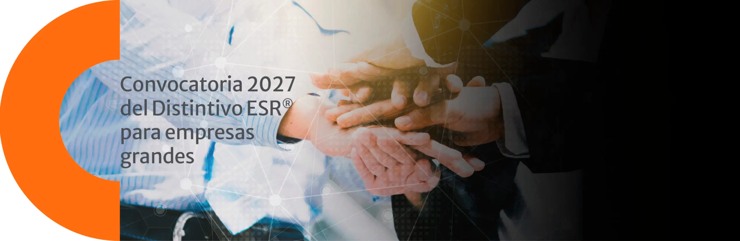 Ya está disponible la Convocatoria 2027 del Distintivo ESR® para empresas grandes. Consulta las bases
