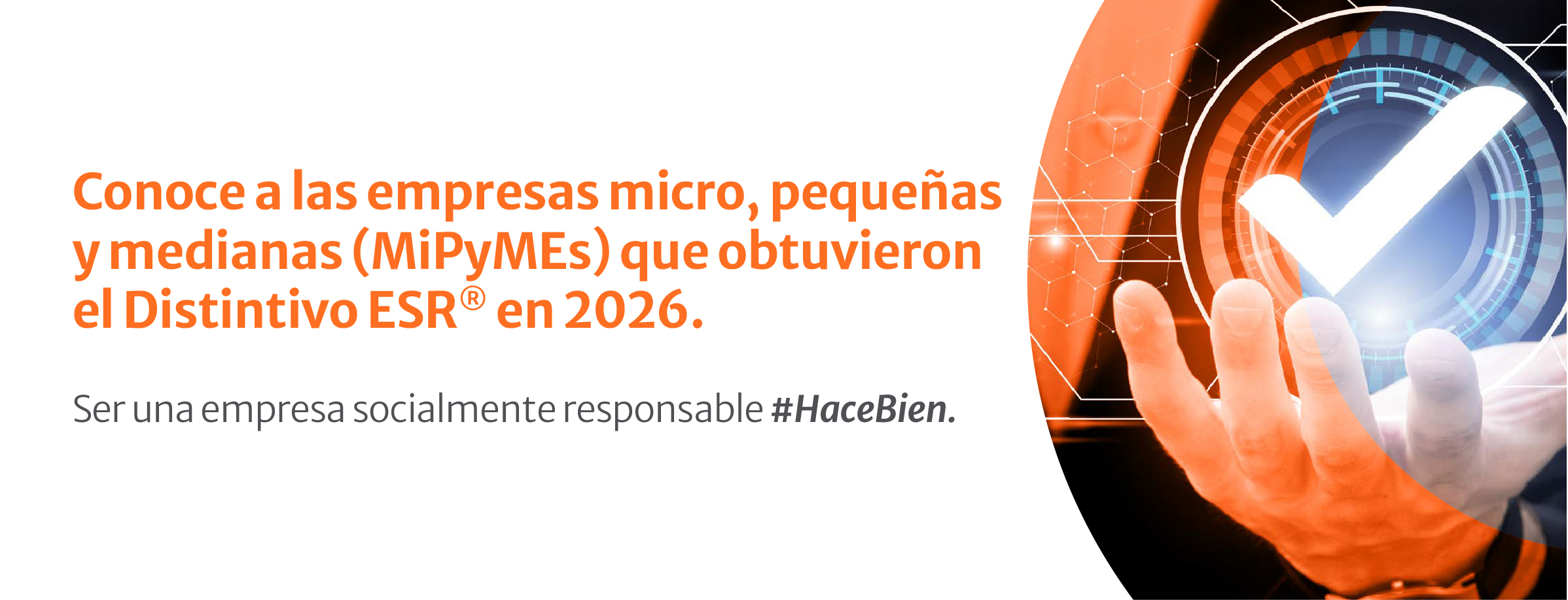 🎉 ¡Felicidades a las empresas MiPyMEs que obtuvieron el Distintivo ESR® en 2026! 🔎 Da clic en el enlace y consulta el buscador.